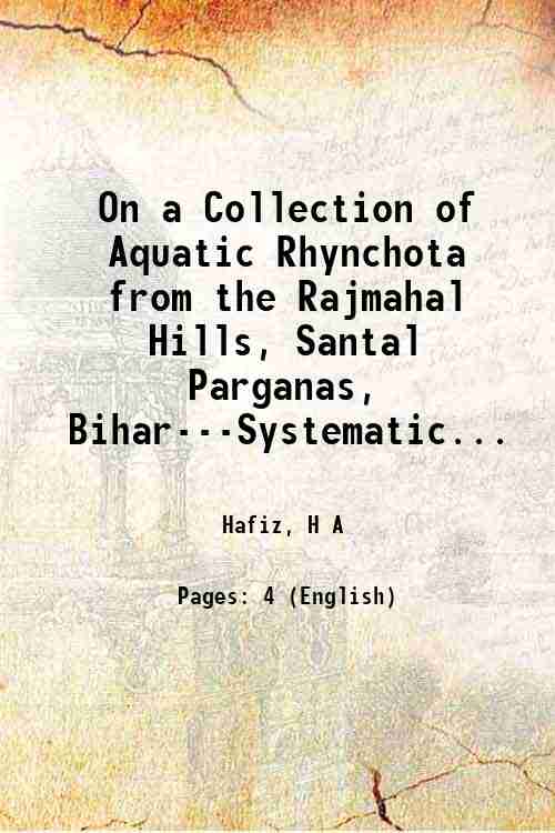 On a Collection of Aquatic Rhynchota from the Rajmahal Hills, Santal Parganas, Bihar---Systematic...