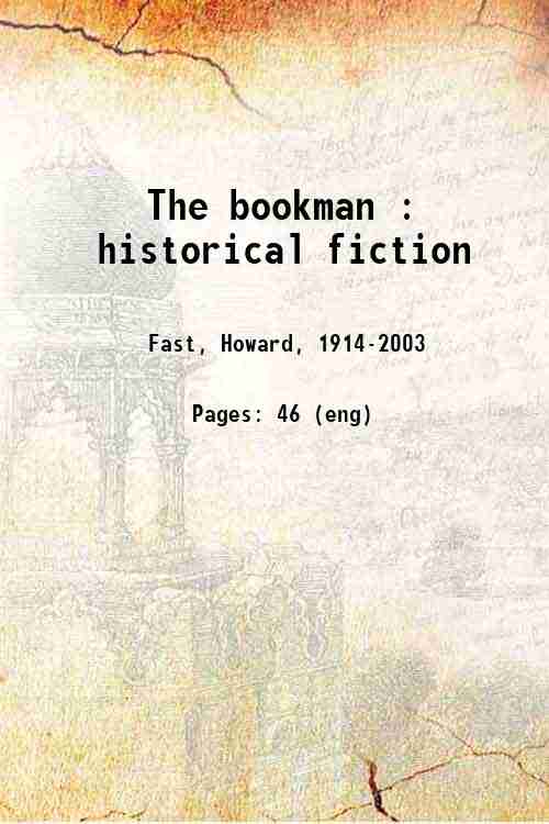 The bookman : historical fiction 