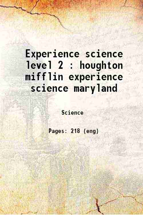 Experience science level 2 : houghton mifflin experience science maryland 