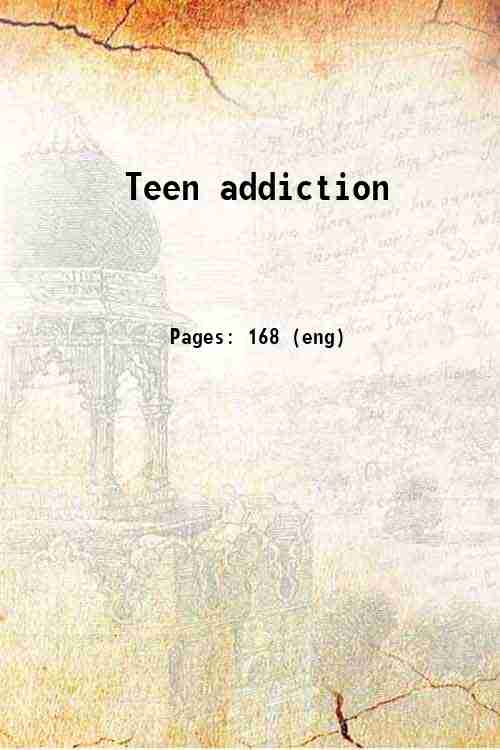 Teen addiction 