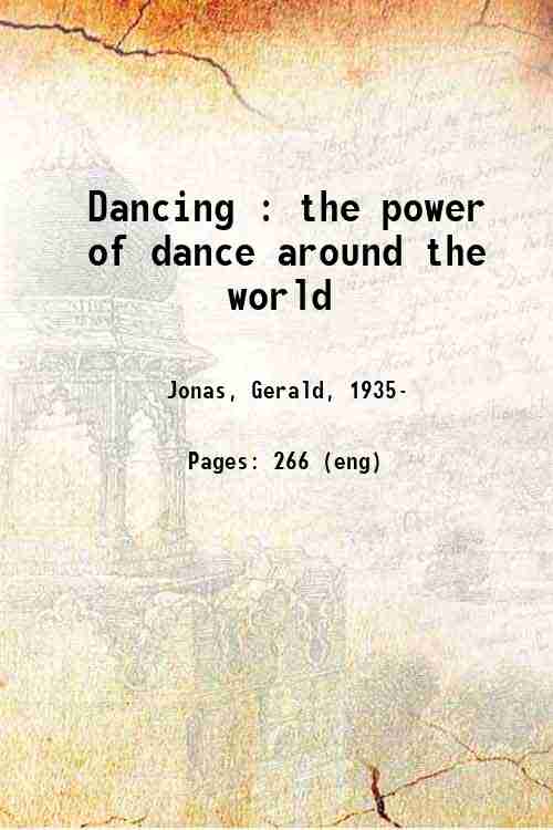 Dancing : the power of dance around the world 