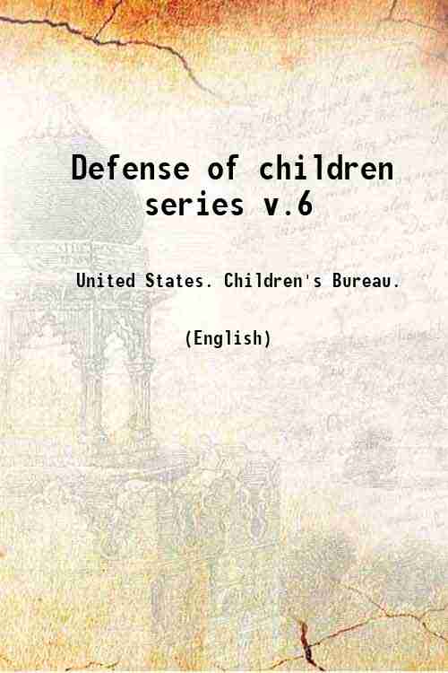 Defense of children series v.6 