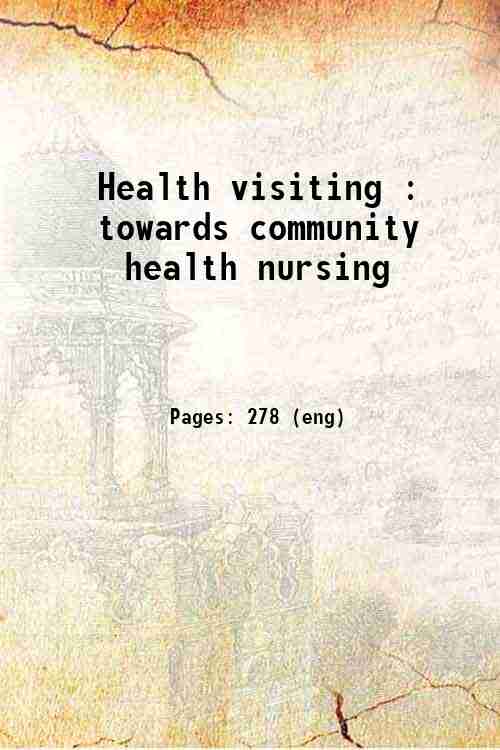 Health visiting : towards community health nursing 