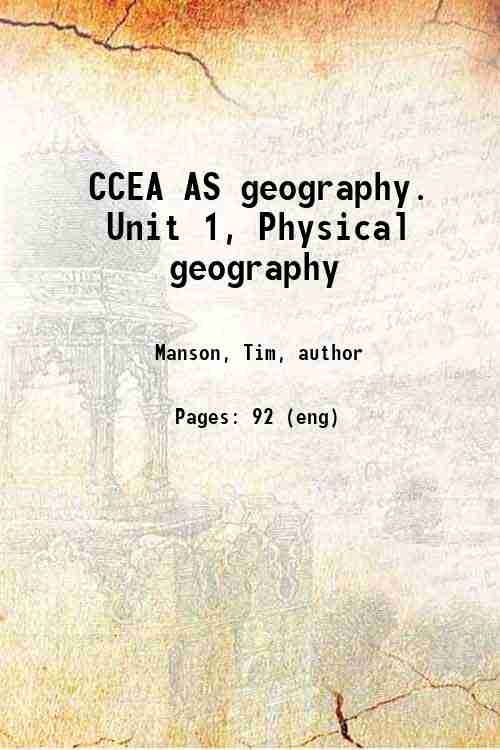 CCEA AS geography. Unit 1, Physical geography 
