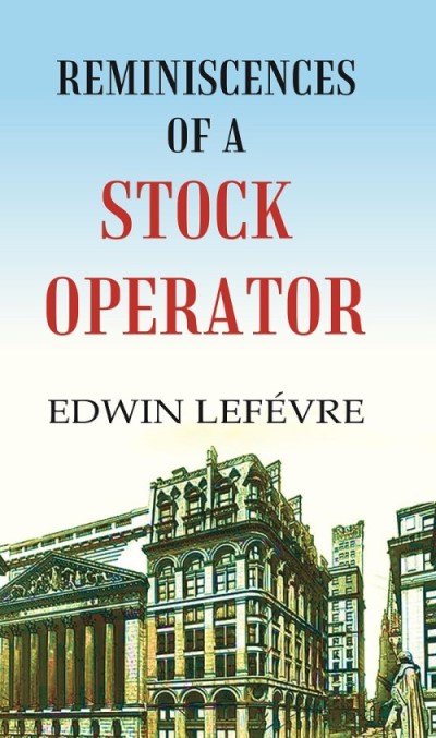 Reminiscences of a Stock Operator           