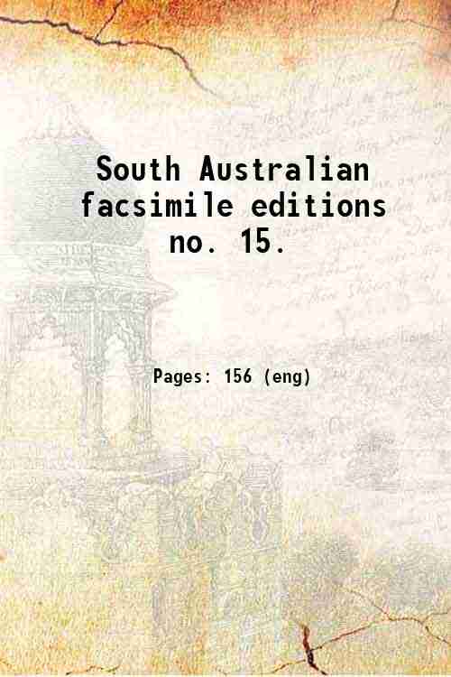 South Australian facsimile editions   no. 15. 