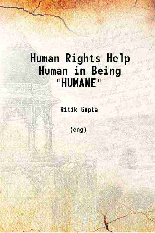 Human Rights Help Human in Being 