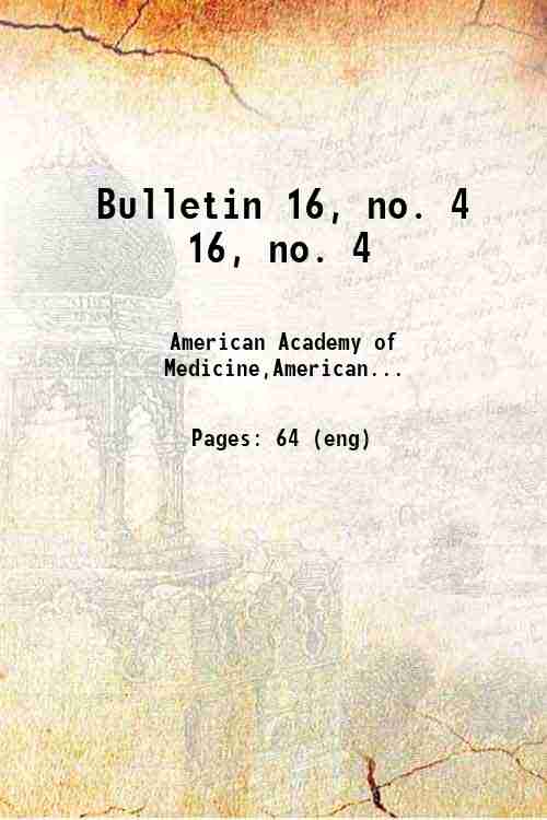 Bulletin 16, no. 4 16, no. 4