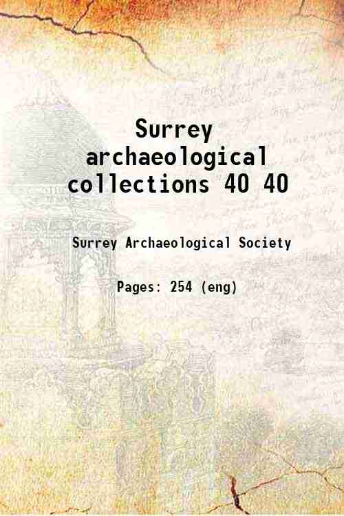 Surrey archaeological collections 40 40