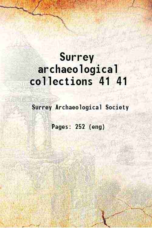 Surrey archaeological collections 41 41