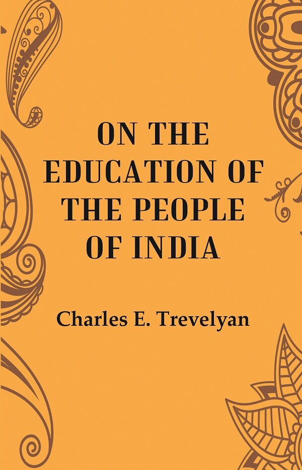 On the Education of the people of India  
