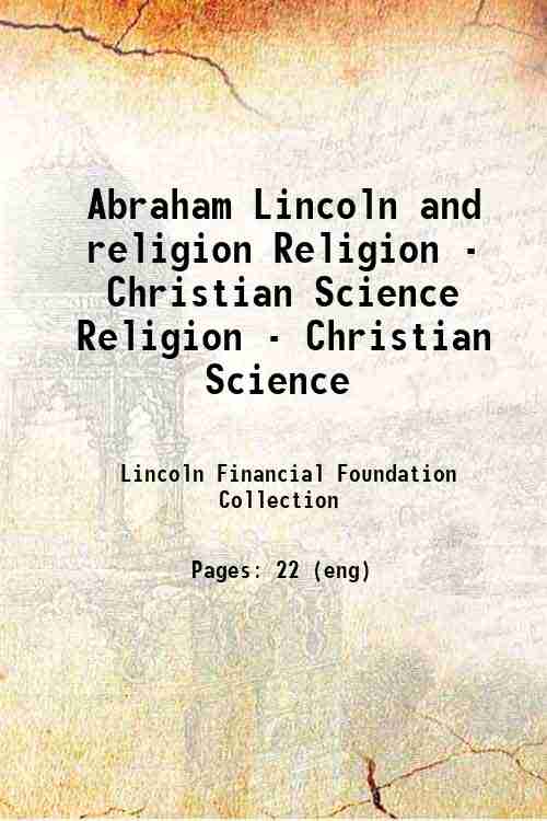 Abraham Lincoln and religion Religion - Christian Science Religion - Christian Science