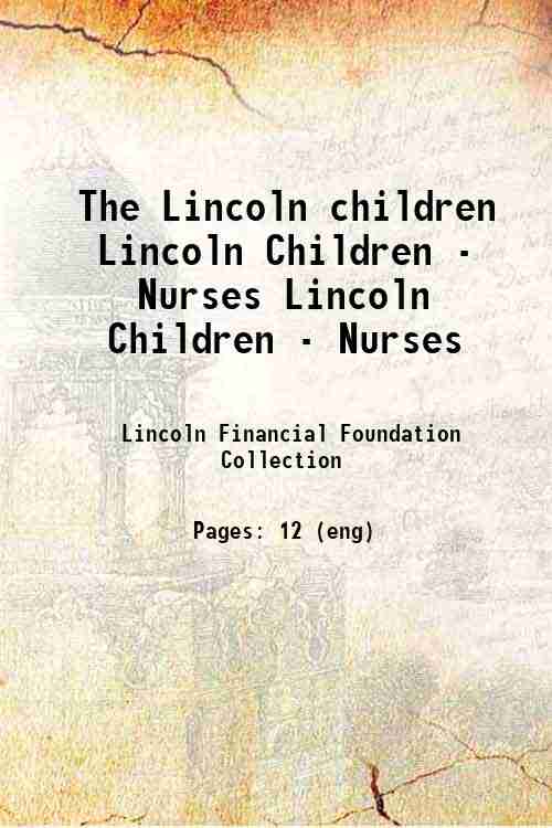 The Lincoln children Lincoln Children - Nurses Lincoln Children - Nurses