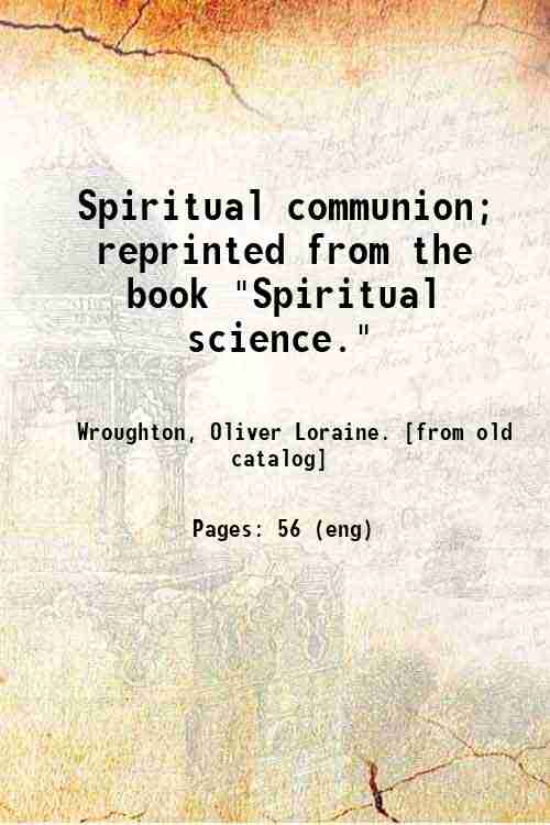 Spiritual communion; reprinted from the book 