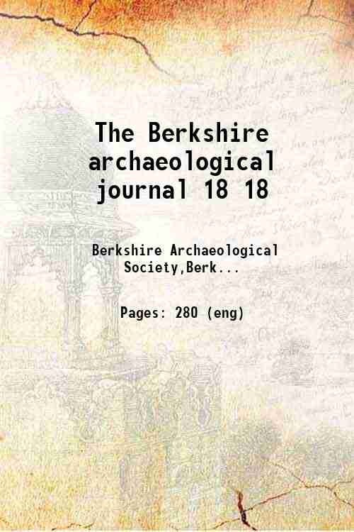 The Berkshire archaeological journal 18 18