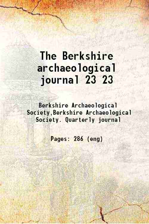 The Berkshire archaeological journal 23 23