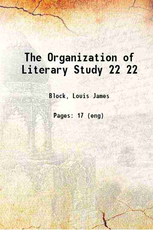 The Organization of Literary Study 22 22