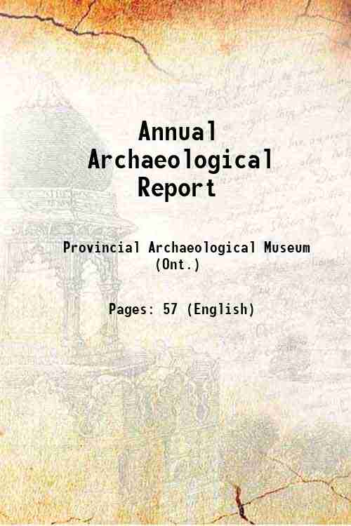 Annual Archaeological Report 