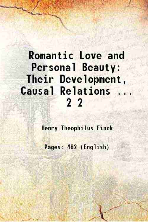 Romantic Love and Personal Beauty: Their Development, Causal Relations ... 2 2