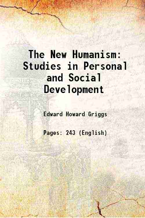 The New Humanism: Studies in Personal and Social Development 