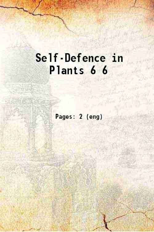 Self-Defence in Plants 6 6