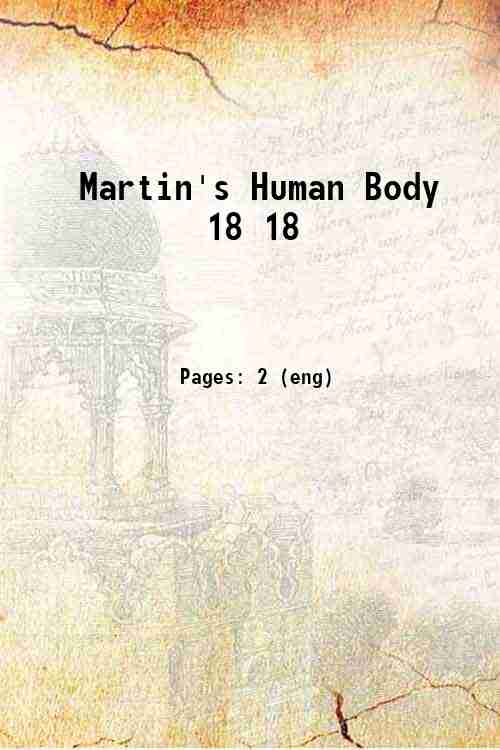 Martin's Human Body 18 18