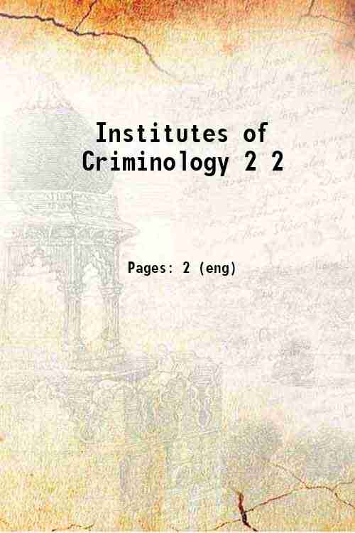 Institutes of Criminology 2 2