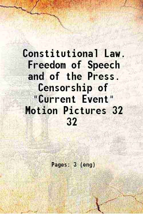 Constitutional Law. Freedom of Speech and of the Press. Censorship of 