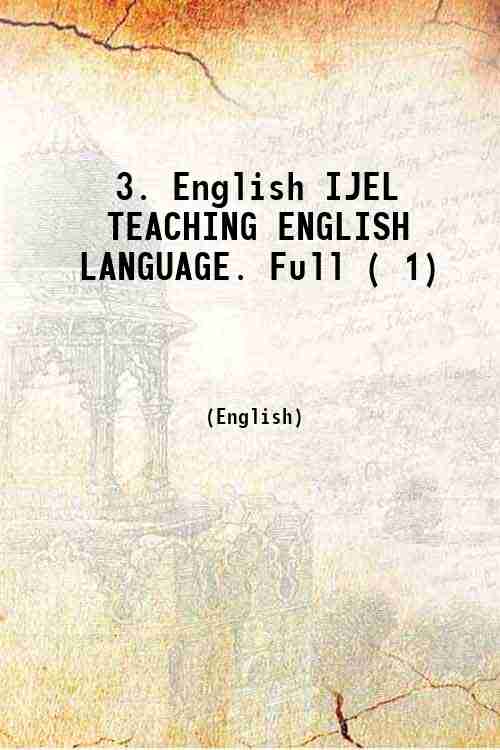 3. English IJEL TEACHING ENGLISH LANGUAGE. Full ( 1) 