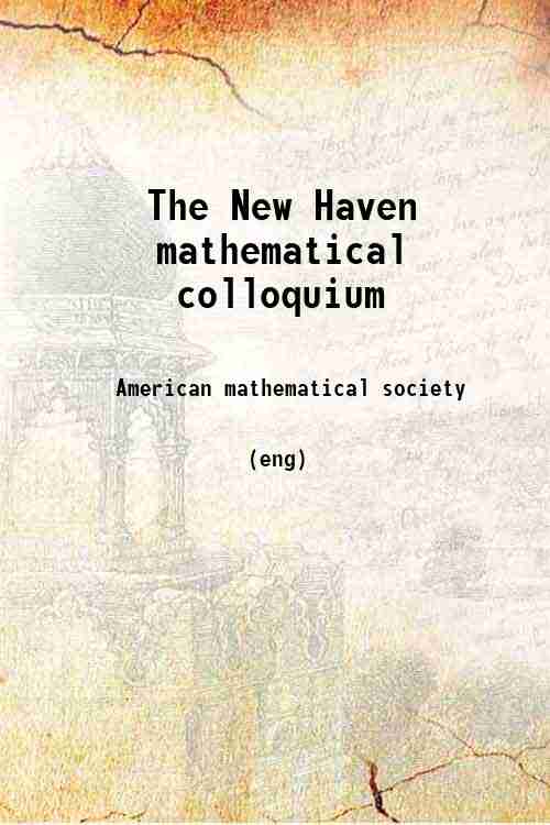 The New Haven mathematical colloquium 