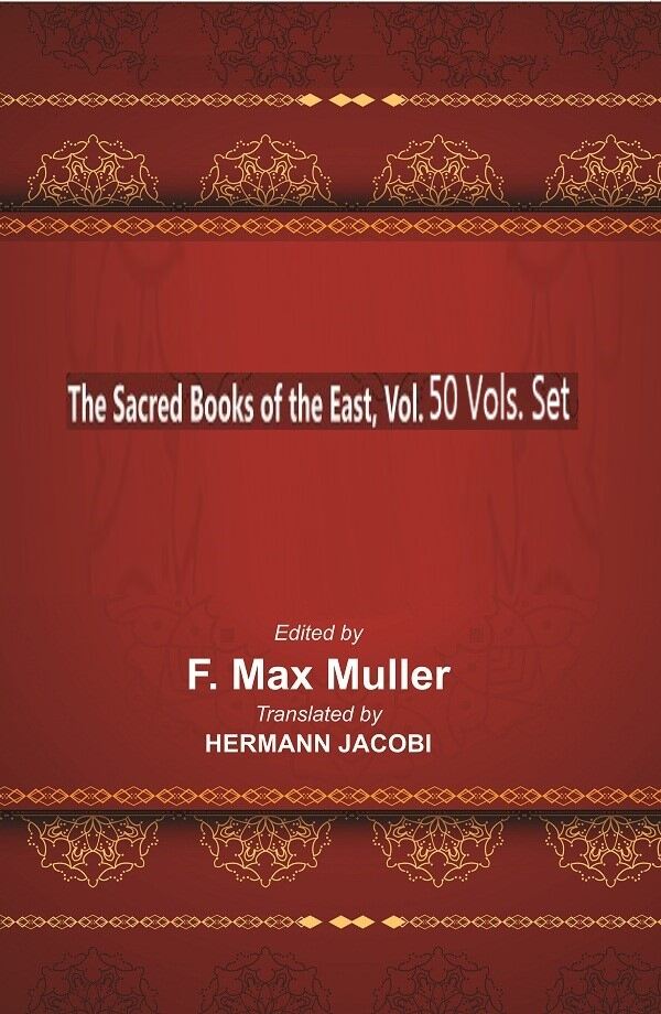 The Sacred books of the East 50 vols set 50 vols set 50 vols set 50 vols set 50 vols set 50 vols ...