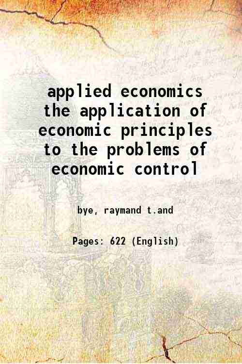 applied economics the application of economic principles to the problems of economic control 
