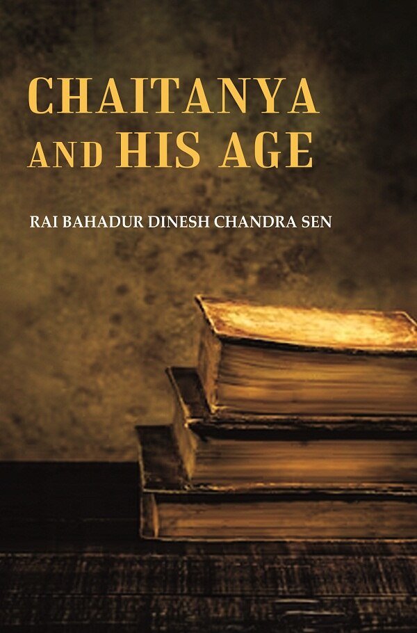 Chaitanya and his Age                    
