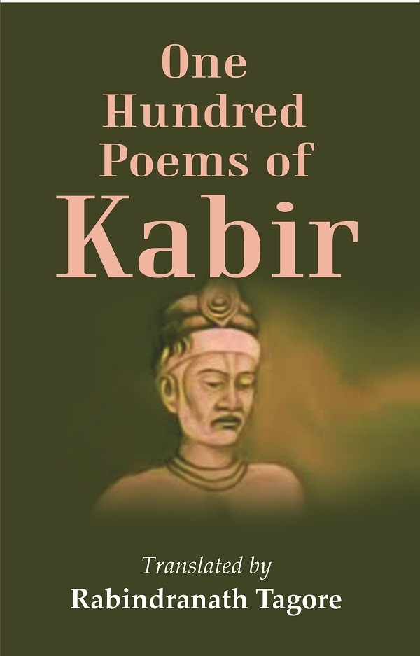 One Hundred Poems of Kabir  