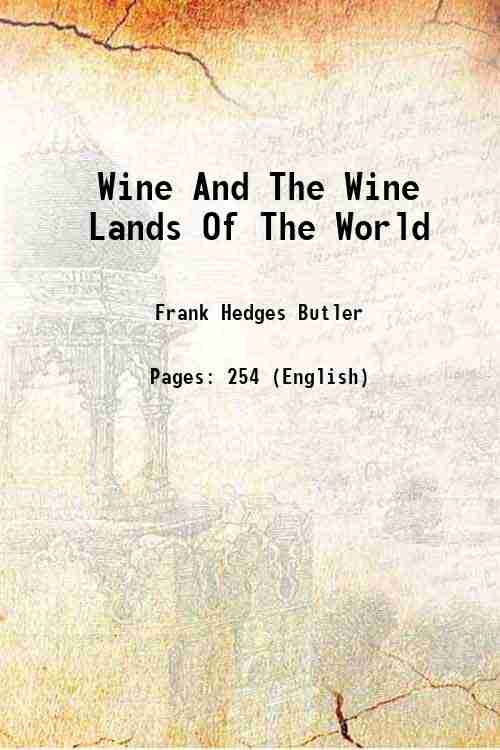 Wine And The Wine Lands Of The World 