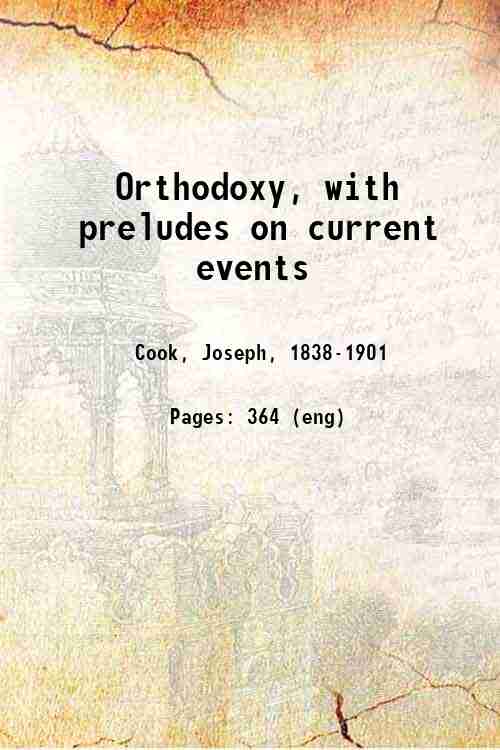 Orthodoxy, with preludes on current events 