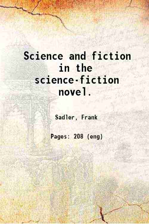 Science and fiction in the science-fiction novel. 