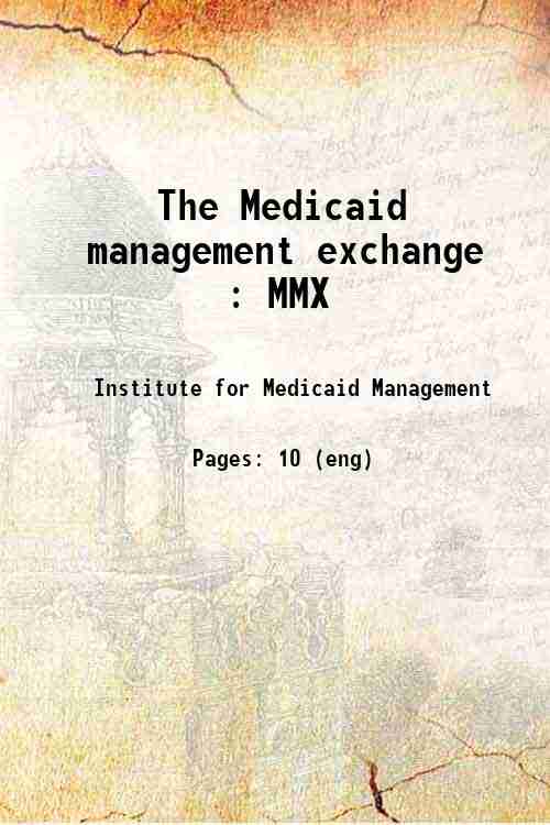 The Medicaid management exchange : MMX 