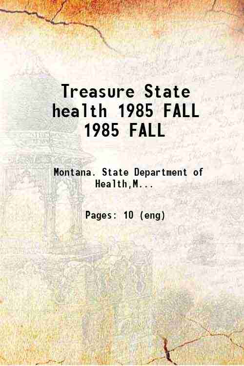 Treasure State health 1985 FALL 1985 FALL