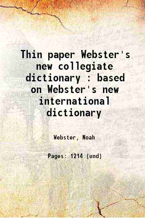 Thin paper Webster's new collegiate dictionary : based on Webster's new international dictionary 