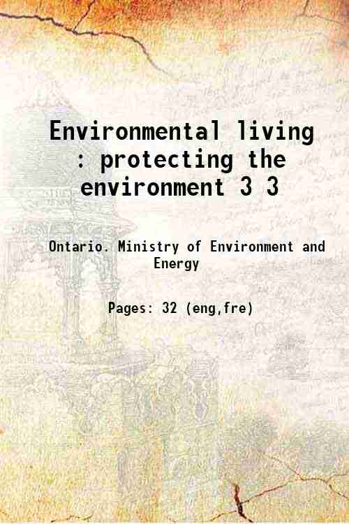 Environmental living : protecting the environment 3 3