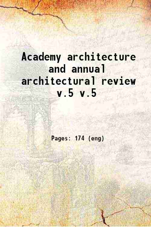 Academy architecture and annual architectural review v.5 v.5