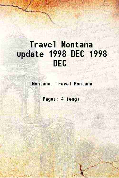 Travel Montana update 1998 DEC 1998 DEC