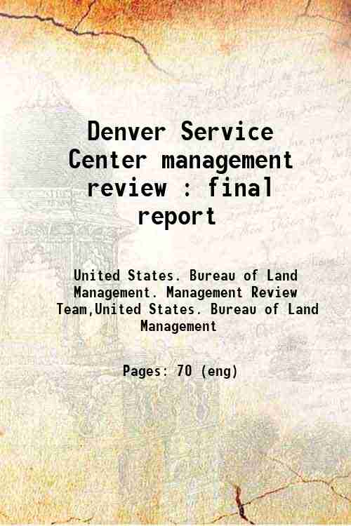 Denver Service Center management review : final report 