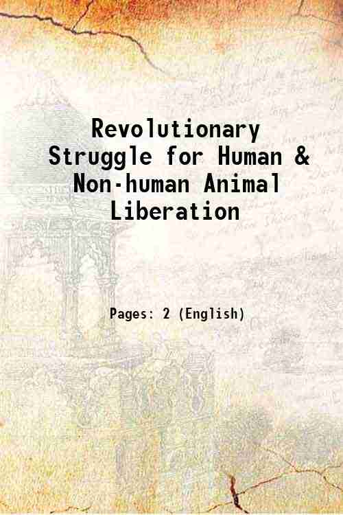 Revolutionary Struggle for Human & Non-human Animal Liberation 