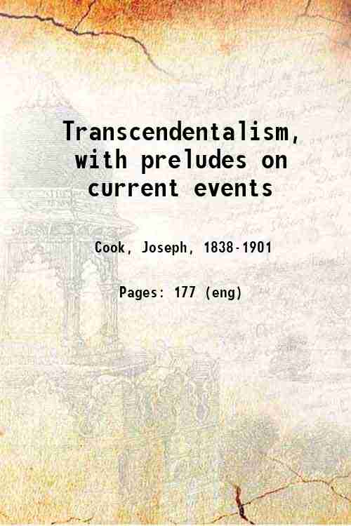 Transcendentalism, with preludes on current events 
