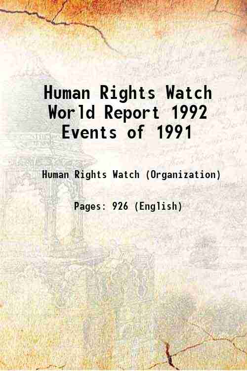 Human Rights Watch World Report 1992 Events of 1991 