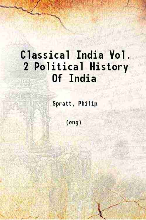 Classical India Vol. 2 Political History Of India 