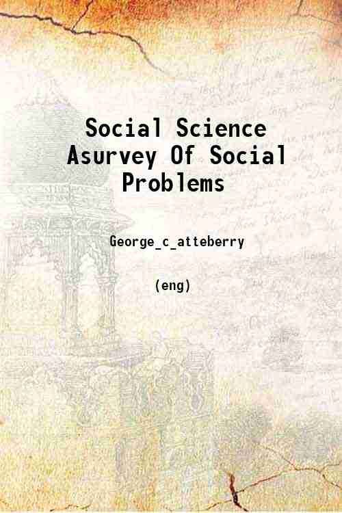 Social Science Asurvey Of Social Problems 