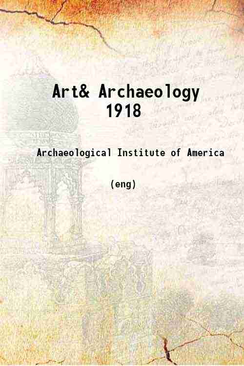 Art& Archaeology 1918 
